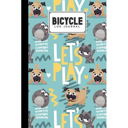 Bicycle Log Journal: Premium Dog Cover Bicycle Log Journal, Training Notebook For Cyclists & Cycling Enthusiasts, 120 Pages, Size 6" X 9" | By Herbert Heinrich