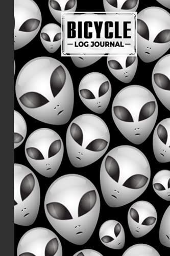 Bicycle Log Journal: Bicycling Ride Journal Alien Cover, Record Your Rides And Performances, Gift Idea For Off Road Biking Cycling Enthusiasts | 120 Pages, Size 6" X 9" | By Rosmarie Stoll