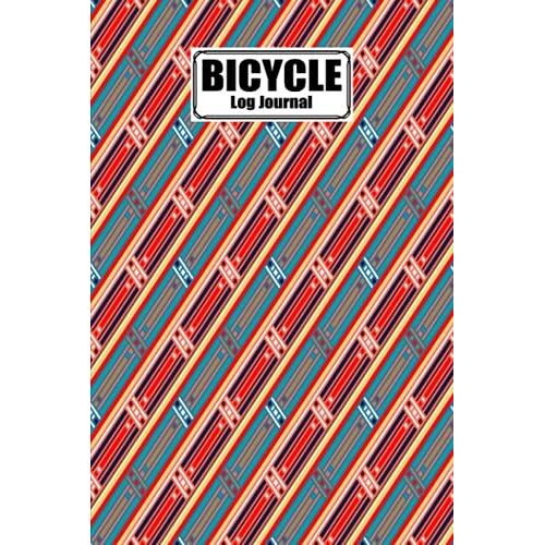 Bicycle Log Journal: Cycling Logbook Rainbows Cover, Bike Riding, Bicycle Lovers, Log Book To Keep Track Of Daily Biking Training | 120 Pages, Size 6" X 9" | By Margit Popp