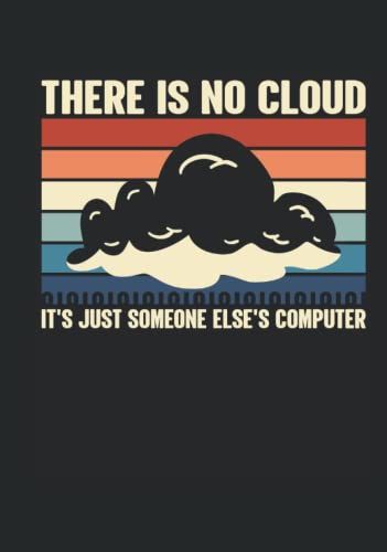 2022 Premium Planner - There Is No Cloud Just Someone Else's Computer - Tech Humor: A Journal Size (7 X 10 Inches) Weekly Day Planner | Diary With 130 Pages