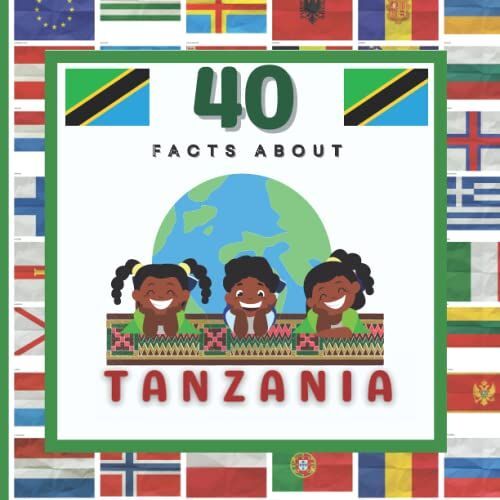 40 Facts About Tanzania: For Kids, Fun Facts About Tanzania, Sports, Nature, Food, Culture, Continent & More