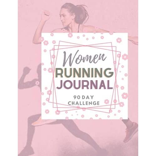 Women Running Journal: 90 Days Challenge