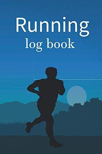 Running Log Book: Running Journal Log Book Running Log Book For Women Improve Your Runs, Running Log Book For Men And Women