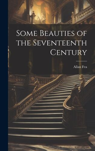 Some Beauties Of The Seventeenth Century