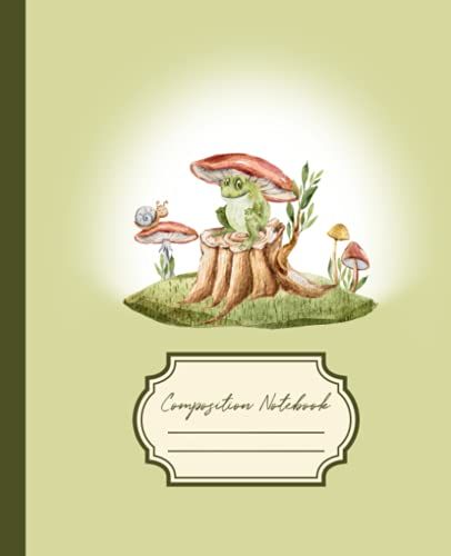 Composition Book Cottagecore Frog And Snail: Frog With Mushroom Hat And Snail College Ruled 200pg 7.5" X 9.25" Composition Notebook Cottagecore Aesthetic