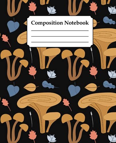 Mushroom Composition Notebook: Wide Ruled School Composition Notebook For Boys And Girls Both, Mushroom Journal Notebook For Kids And Teens Students