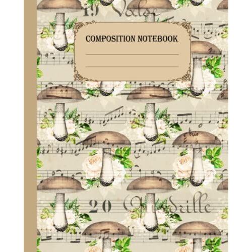 Composition Notebook: Beautiful Vintage Mushroom Aesthetic Ephemera Illustration Notebook - Lined Pages Notebook - Wide Ruled - 7.5" X 9.25" 120 Pages
