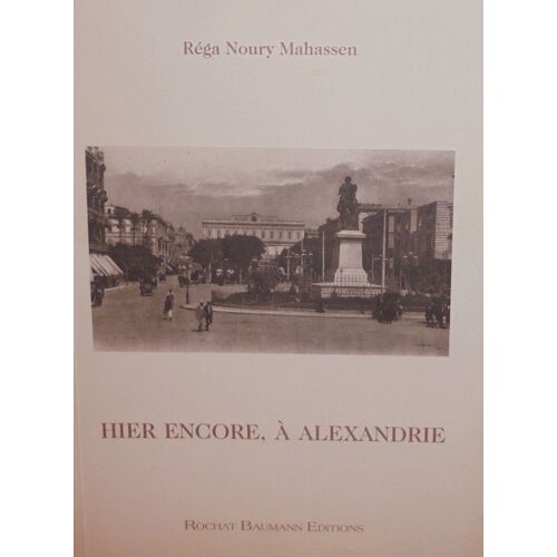Hier Encore, À Alexandrie