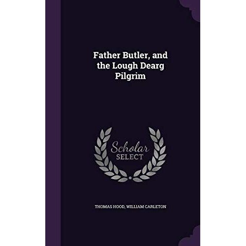 Father Butler, And The Lough Dearg Pilgrim