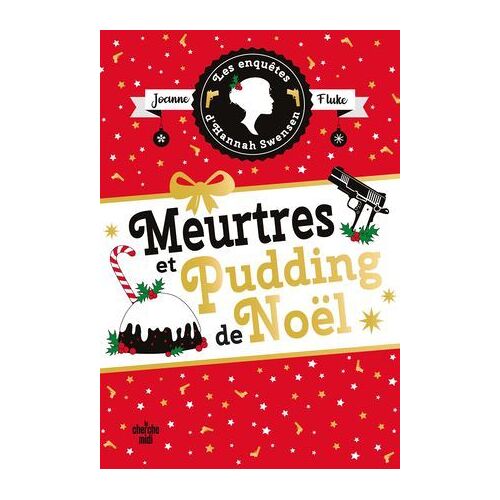 Les Enquêtes D'hannah Swensen - Tome 11 Meurtres Et Pudding De Noël
