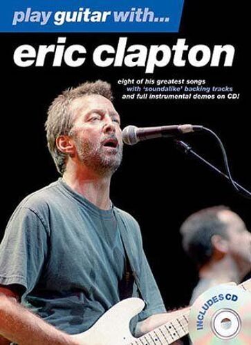 Play Guitar With... Eric Clapton / Recueil + Cd