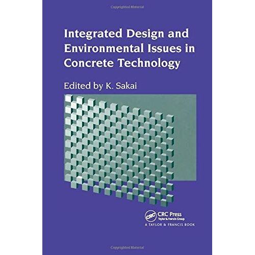 Integrated Design And Environmental Issues In Concrete Technology