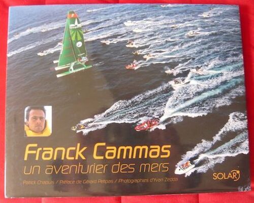 Franck Cammas Un Aventurier Des Mers