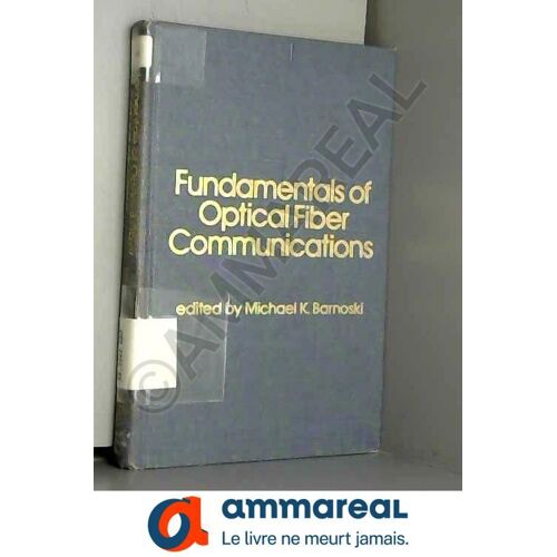 Fundamentals Of Optical Fibre Communications