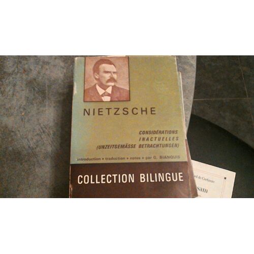 Considerations Inactuelles 1 Et 2 (Unzeitgemasse Betrachtungen)
