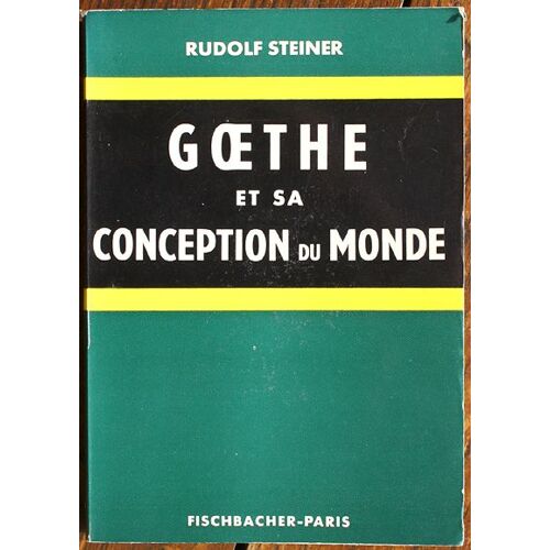 Goethe Et Sa Conception Du Monde