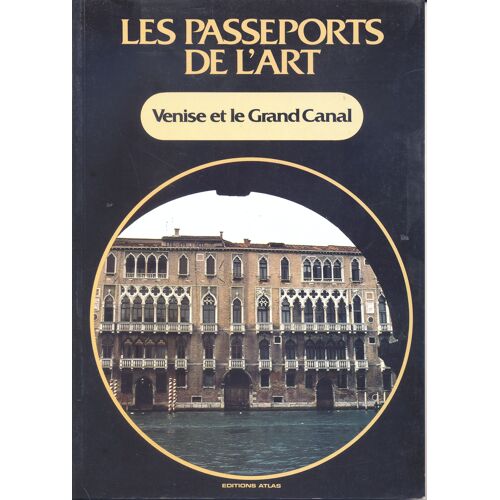 Les Passeports De L'art, Série Noire N° 6 : Venise Et Le Grand Canal