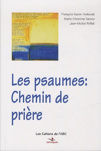 Les Psaumes : Chemin De Prière