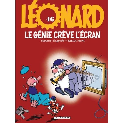 Léonard - Tome 46 - Le Génie Crève L'écran