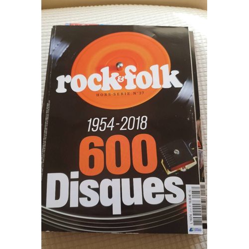 Rock&folk Hors Série N° 37 1954-2018 600 Disques