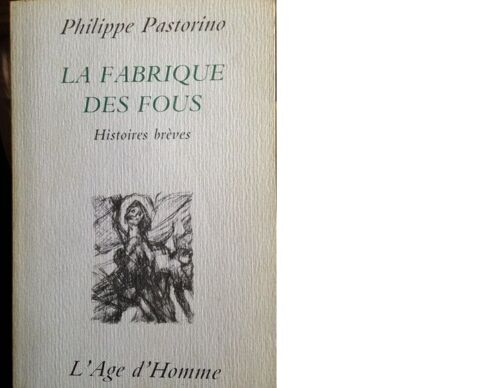 La Fabrique Des Fous