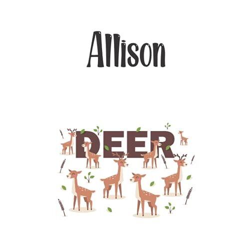 Allison - Deer: Cover Style - Personalized Name Notebook | Wide Ruled Paper Notebook Journal | For Teens Kids Students Girls| For Home School College | 7.5 X 9.25 Inch 110pages