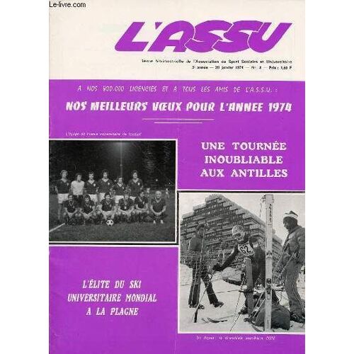 L'assu N°14 / Janvier - Revue Bitrimestrielle De L'association Du Sport Scolaire Et Universitaire. Une Tournee Inoubliable Aux Antilles / Elite Du Ski Universitaire Mondial A La Plagne / ...