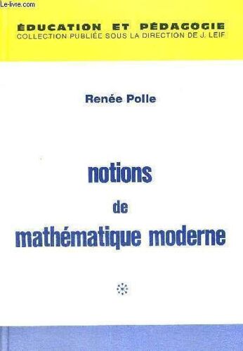 Notions De Mathematique Moderne