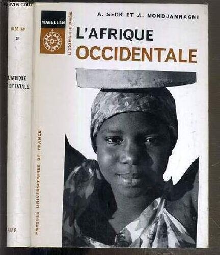 L'afrique Occidentale / Collection Magellan - La Geographie Et Ses Problemes N°21