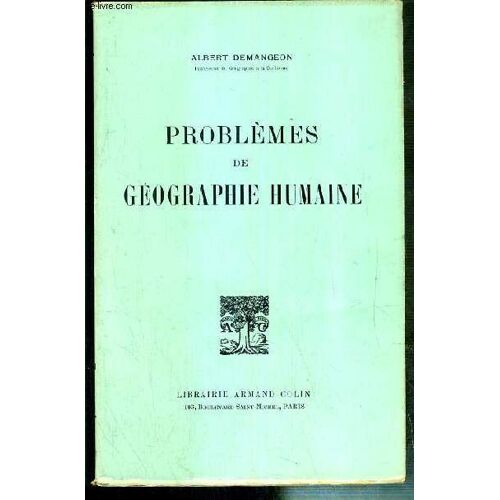 Problemes De Geographie Humaine - 3eme Edition