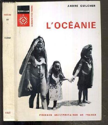L'oceanie / Collection Magellan - La Geographie Et Ses Problemes N°32.