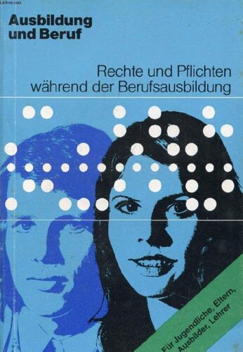 Ausbildung Und Beruf, Rechte Und Pflichten Während Der Berufsausbildung