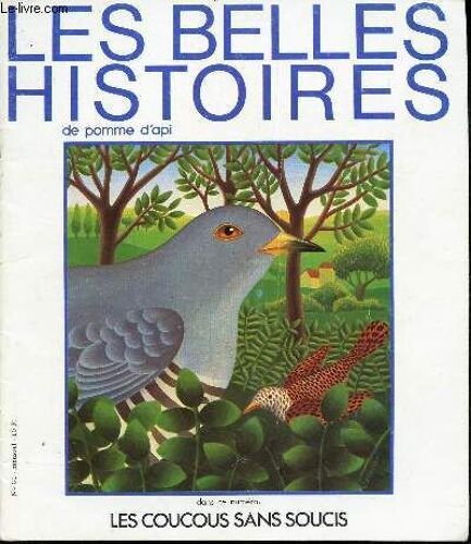 Les Coucous Sans Soucis  / N°81 De La  Collection Les Belles Histoire De Pomme D'api