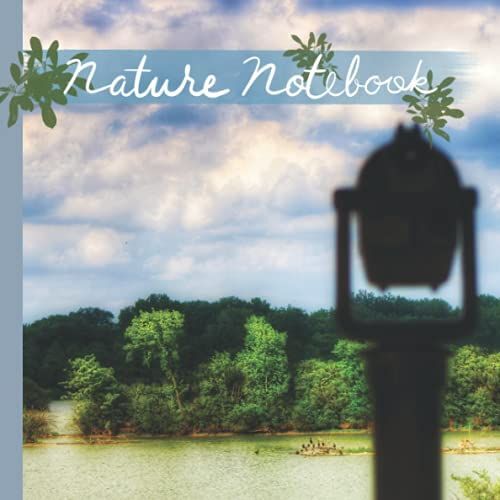 Nature Notebook: Sightseeing Journal For Hikers, Birdwatchers And Outdoorsy People