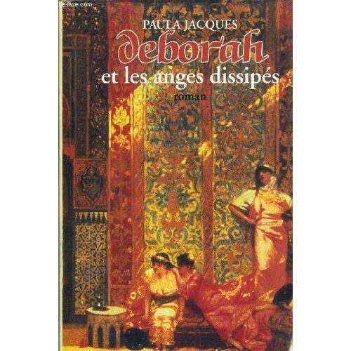 Deborah Et Les Anges Dissipes