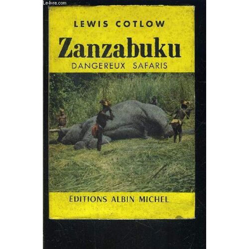 Zanzabuku- Dangereux Safaris
