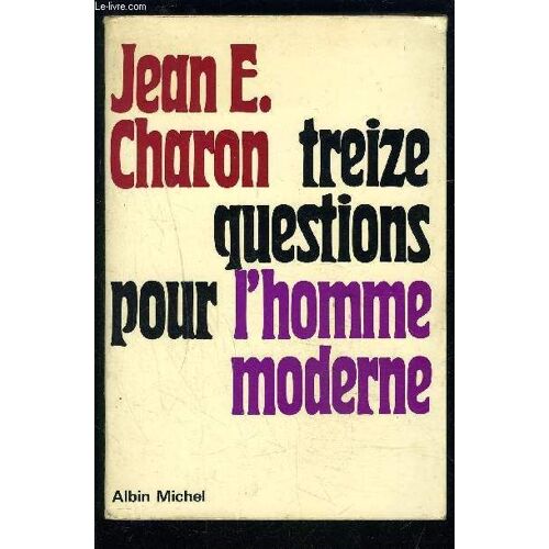 Treize Questions Pour L Homme Moderne