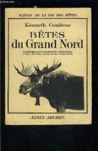 Betes Du Grand Nord