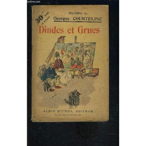 Dindes Et Grues - Tome 14
