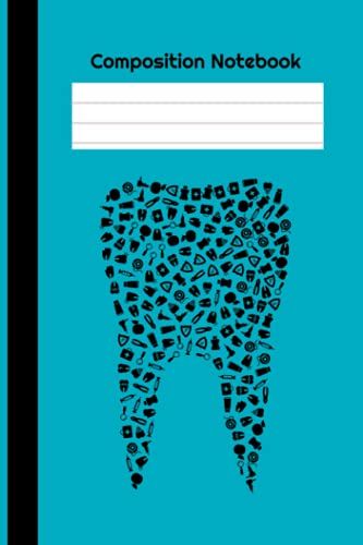 Composition Notebook: Dentist Notebook And Student: - Wide Ruled Lined Paper Journal - 6" X 9" - 110 Pages (Wide Ruled Notebooks)