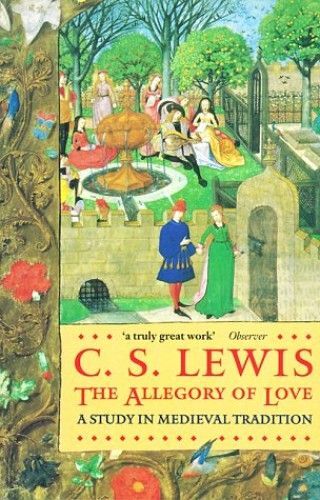The Allegory Of Love (Oxford Paperbacks)