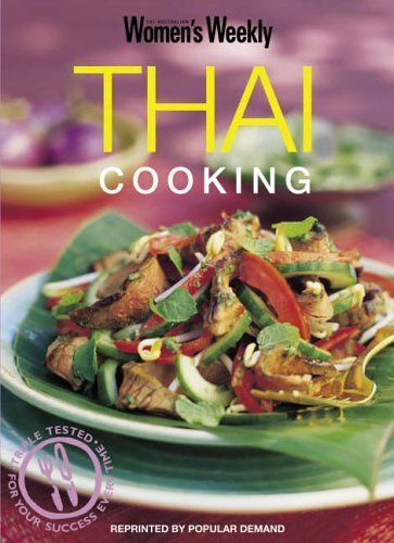 Thai Cooking: Thai Cooking ("Australian Women's Weekly")