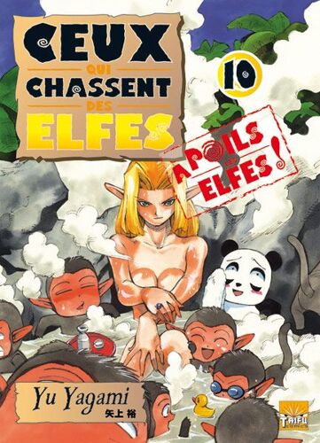 Ceux Qui Chassent Des Elfes - Tome 10