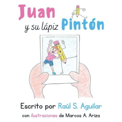 Juan Y Su Lápiz Pintón
