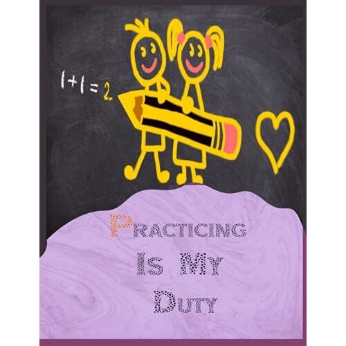 Practicing Is My Duty: Dot Coloring Book For Toddlers & Kids, Coloring Fun Learning For Our Kids,Shapes,Fruites And Numbers, Do A Dot Coloring Book, ... Fine Motor Skills , Competitive Practice
