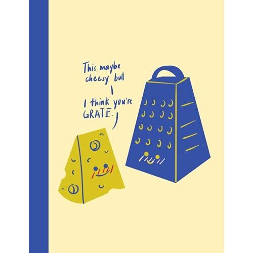I Think You're Grate: 120 Page Large Graph Notebook