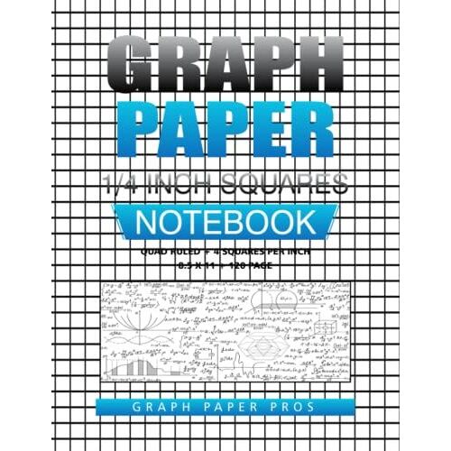 Graph Paper 1/4 Inch Squares: Small Graph Paper, Quad Ruled / 4 Squares Per Inch / Blank Graphing Paper Notebook / Large 8.5x11 / 120 Pages By Peggy Schmitz