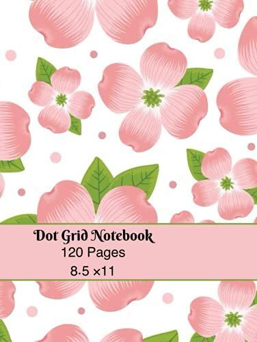Dot Grid Notebook: Large Size ( 8.5x11 Inches)- 120 Dotted Pages , Floral Dotted Journal