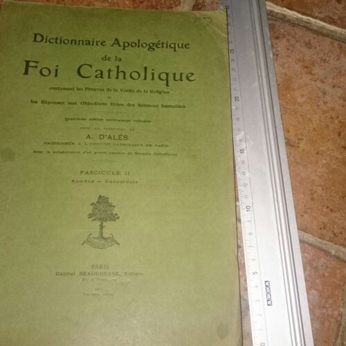 Dictionnaire Apologétique De La Foi Catholique Contenant Les Preuves De La Vérité De La Religion Et Les Réponses Aux Objections Tirées Des Sciences Humaines Fasicule Ii:  Aumône - Concordats
