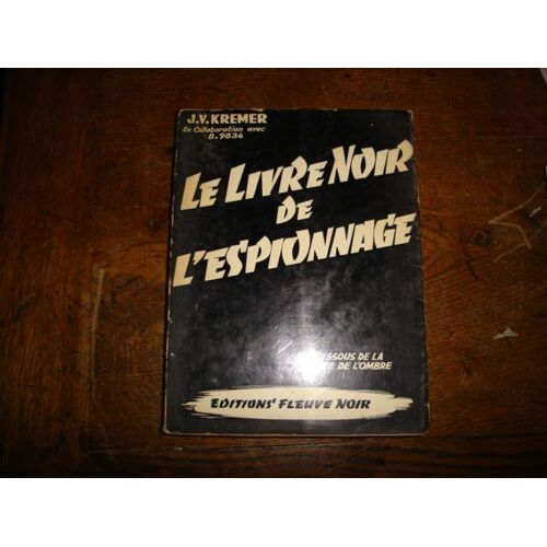 Le Livre Noir De L'espionnageles Dessous